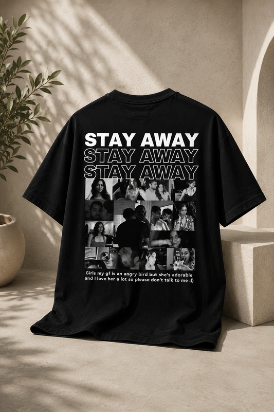 STAY AWAY